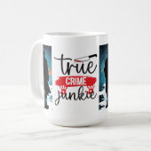 Wahre Kriminalitätsjunkie Kaffeetasse (Vorderseite Links)