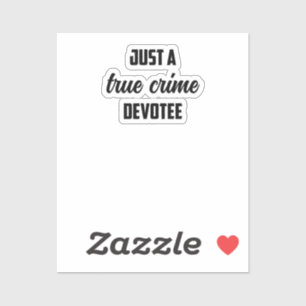 Wahre Kriminalromane: Besessenes Fanleidenschaftss Aufkleber