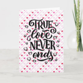 Wahre Liebe beendet den Valentinstag nie Karte