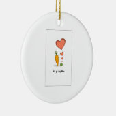 wahre Liebe, Erbsen und Karotten Keramikornament (Rechts)