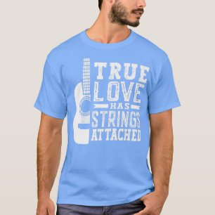 Wahre Liebe hat Saiten an Gitarre Gitarrespieler M T-Shirt