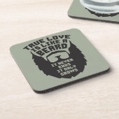 Wahre Liebe ist wie ein Bart - Funny Novelty Getränkeuntersetzer (Linke Seite)