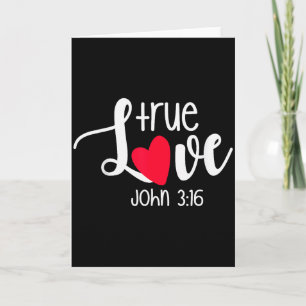 Wahre Liebe John 3_16 Religiöses Valentinstag Chri Karte