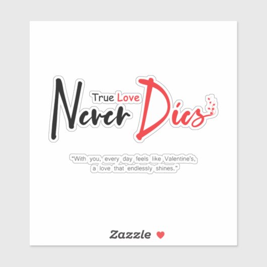 Wahre Liebe stirbt nie Aufkleber (Blatt)