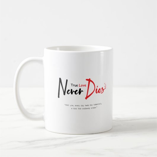 Wahre Liebe stirbt nie Kaffeetasse (Links)