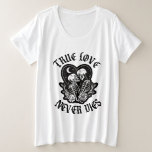 Wahre Liebe Stirbt Nie Skelett Paar Große Größe T-Shirt