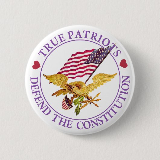 WAHRE PATRIOTEN VERTEIDIGEN DIE VERFASSUNG BUTTON (Vorderseite)