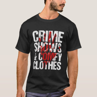 Wahre Verbrechen Shows Und Gemütliches True Crime T-Shirt