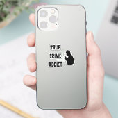 Wahre Verbrechenssüchtige Aufkleber (Telefon)