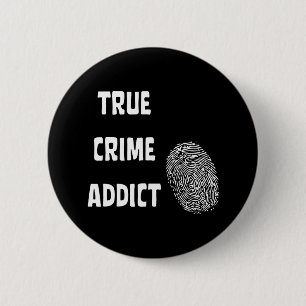 Wahre Verbrechenssüchtige Button