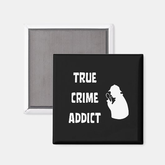 Wahre Verbrechenssüchtige Magnet (Vorderseite/Rückseite)