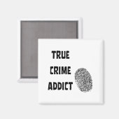 Wahre Verbrechenssüchtige Magnet (Vorderseite/Rückseite)