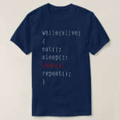 Während Alive Sleep-Code wiederholen Computerprogr T-Shirt (Design vorne)