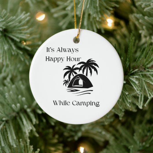 Während des Campings ist es immer glücklich Keramik Ornament (Baum)