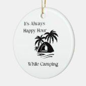 Während des Campings ist es immer glücklich Keramik Ornament (Links)