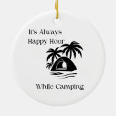 Während des Campings ist es immer glücklich Keramik Ornament (Hinten)