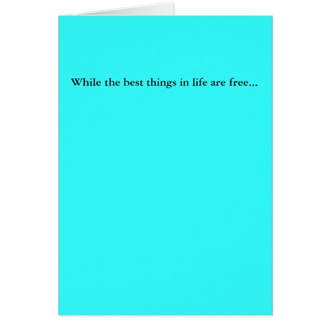 Während die besten Sachen im Leben… frei sind (Vorne)