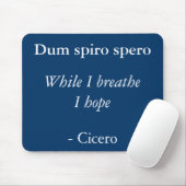 Während ich atme hoffe ich - Cicero Zitat Mousepad (Mit Mouse)