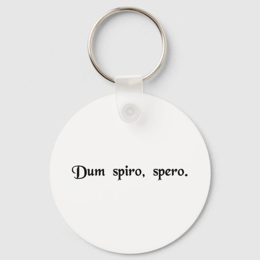 Während ich atme, hoffe ich. schlüsselanhänger (Vorderseite)