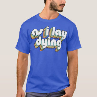 Während ich las zu sterben Retro Rainbow Typografi T-Shirt
