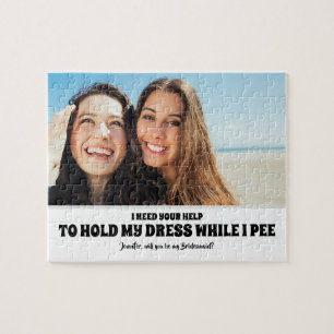 Während ich pisse - Funny Bridesmaid Vorschlag Fot Puzzle