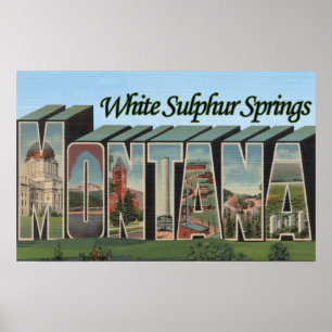 Während Schwefelquellen, Montana Poster