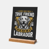 Wahrer Freund Labrador Hund Acrylschild (Winkel)