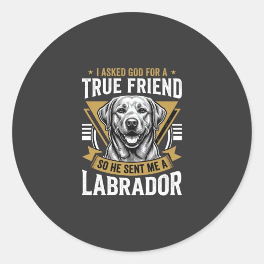 Wahrer Freund Labrador Hund Runder Aufkleber (Vorderseite)