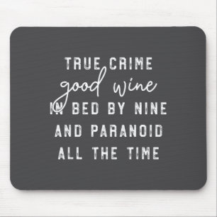 Wahrer Kriminalfall Guter Wein Im Bett In Neun Und Mousepad