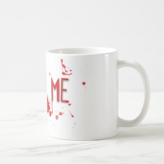Wahres Blut "beißt mich " Kaffeetasse (Rechts)