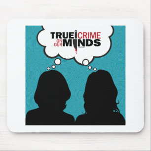 Wahres Verbrechen auf unserer Minds-Mauspad Mousepad
