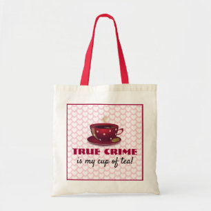 Wahres Verbrechen ist meine Tasse Tee! Besonders Tragetasche