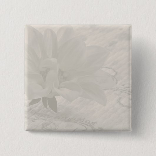 Wahrhaft Phantastisch Dahlia Button (Vorderseite)