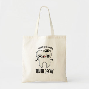 Wahrheit Decay Funny Tooth Puff Tragetasche