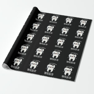 Wahrheit Decay Funny Tooth Pun Dark BG Geschenkpapier