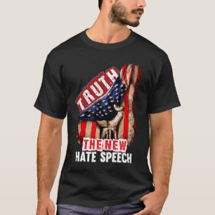 Wahrheit Die neue Hassrede der politischen Korrekt T-Shirt