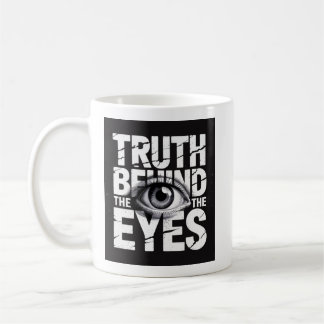 Wahrheit hinter den Augen 👁️ – Grunge-Typografie Kaffeetasse