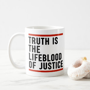Wahrheit ist das Lebensblut der Gerechtigkeit Kaffeetasse