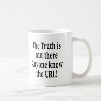 Wahrheit ist dort draussen kaffeetasse