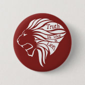 Wahrheit ist wie ein Löwe Button (Vorderseite)