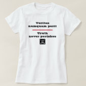 Wahrheit lässt Veritas Numquam Perit-T - Shirt nie (Design vorne)