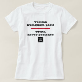 Wahrheit lässt Veritas Numquam Perit-T - Shirt nie