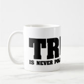 Wahrheit nie politisch korrekte Tasse (Links)
