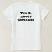 Wahrheit verderbt Veritas Numquam Perit nie T-Shirt (Design Rückseite)
