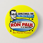 Wahrheit verletzt Ron Paul-Knopf Button (Vorderseite)