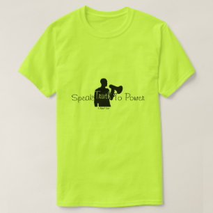 Wahrheit zum Power sprechen - ein MisterP-Shirt T-Shirt