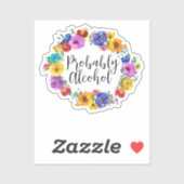 Wahrscheinlich Alkohol Funny und sarkastischer Spa Aufkleber (Blatt)