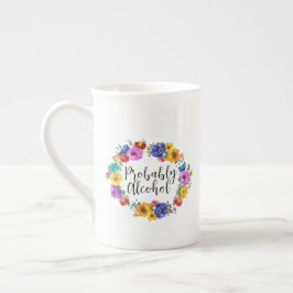 Wahrscheinlich Alkohol Funny und sarkastischer Spa Porzellantasse