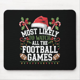Wahrscheinlich alle Footballspiele zu Weihnachten Mousepad