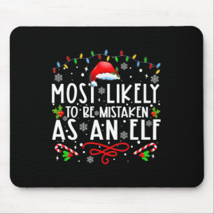 Wahrscheinlich als Elf verkannt Lustige Familie Ch Mousepad